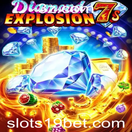 19 bet | Descubra a Emoção de DiamondExplosion7s: Descubra as Regras e Como Jogar